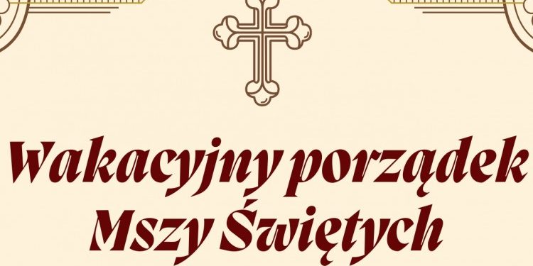 wakacyjny porządek mszy
